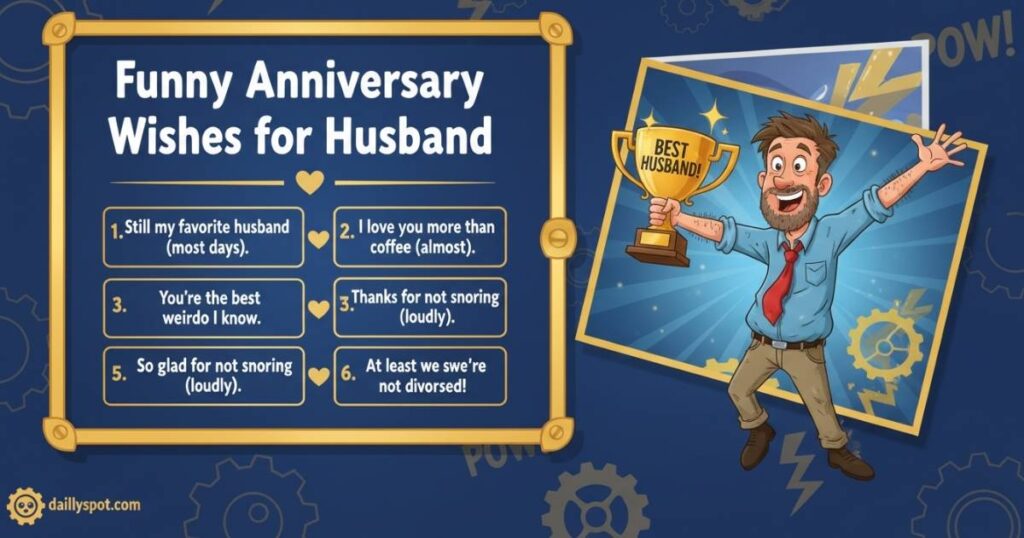 Funny Anniversary Wishes for Husband