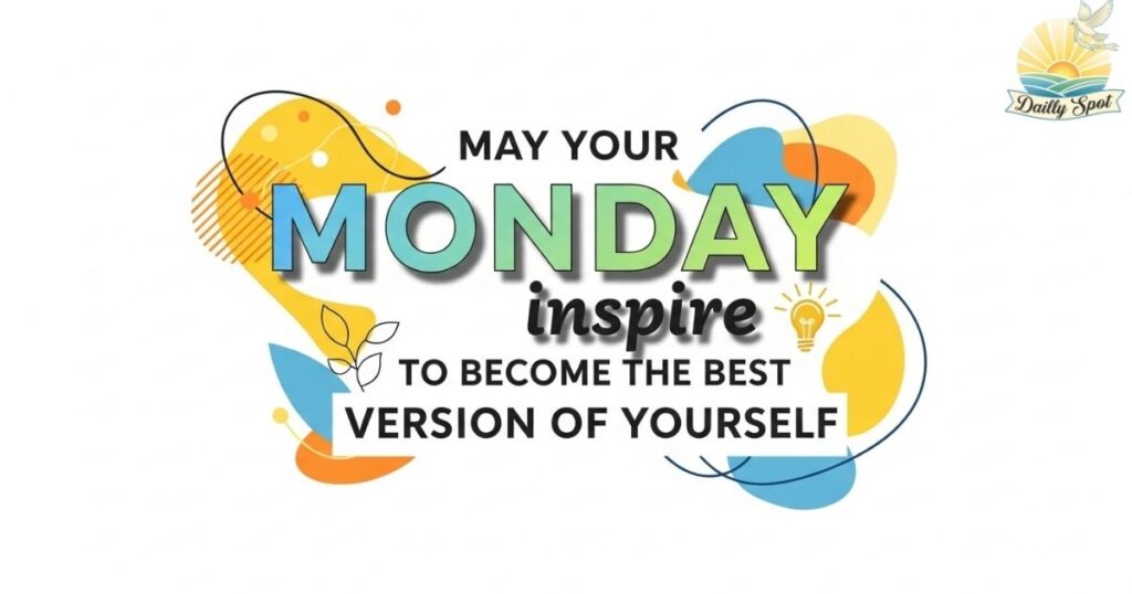 Inspirational Monday Blessings