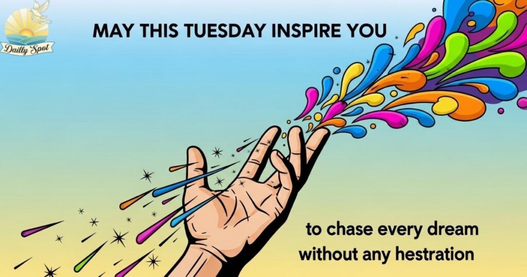 Inspirational Tuesday Blessings