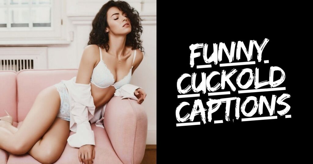 Funny & Lighthearted Cuckold Captions