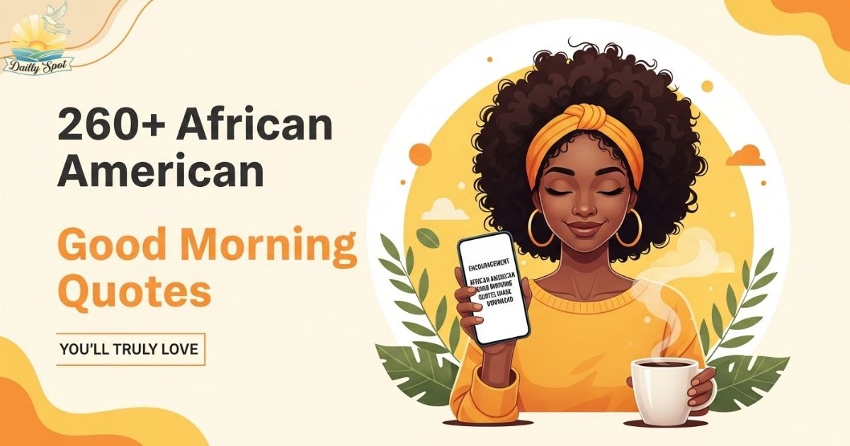 260+ African American Good Morning Quotes You’ll Truly Love