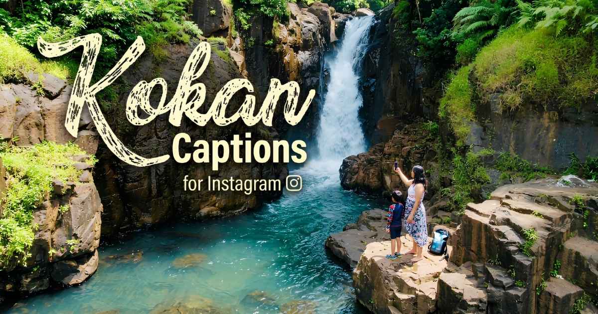220+ Kokan Captions for Instagram That Touch the Heart