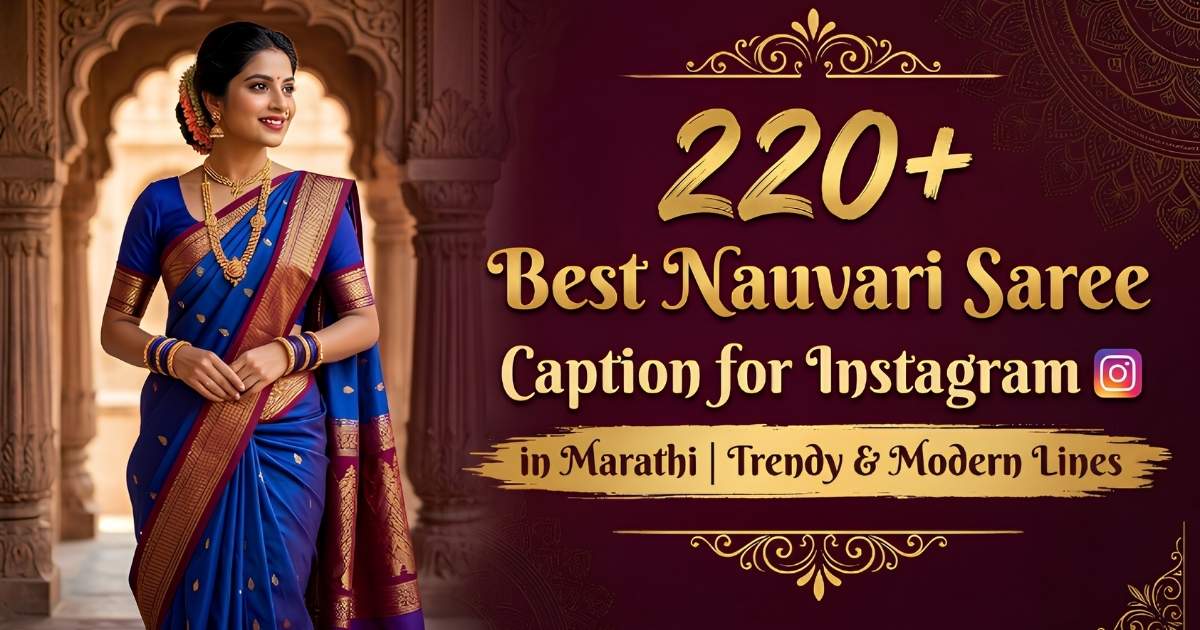 220+ Best Nauvari Saree Caption for Instagram in Marathi | Trendy & Modern Lines